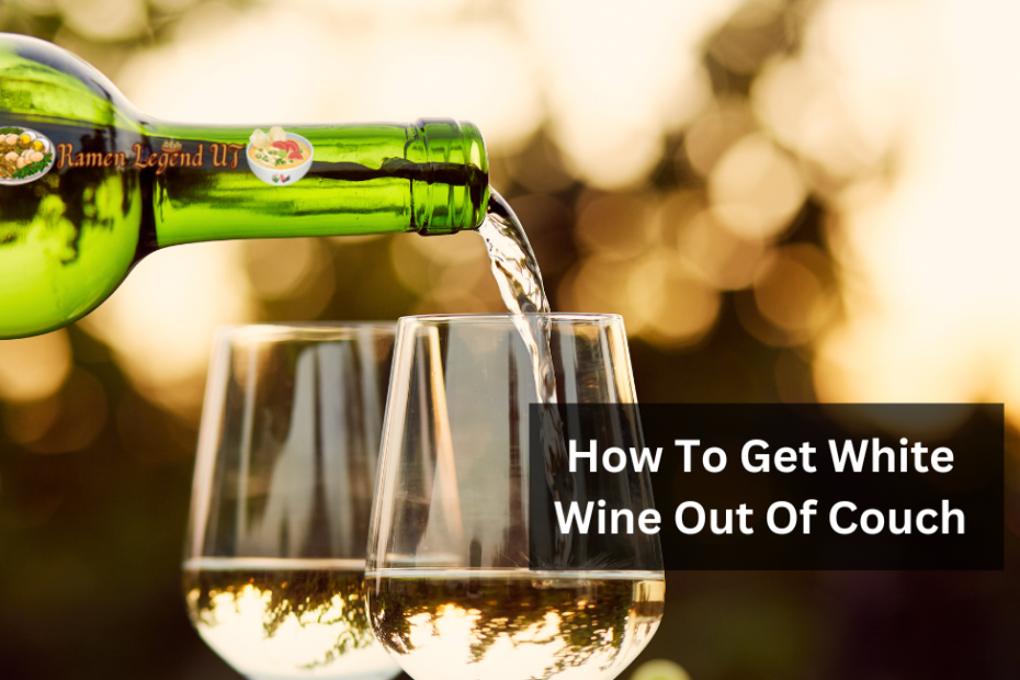 How To Get White Wine Out Of Couch