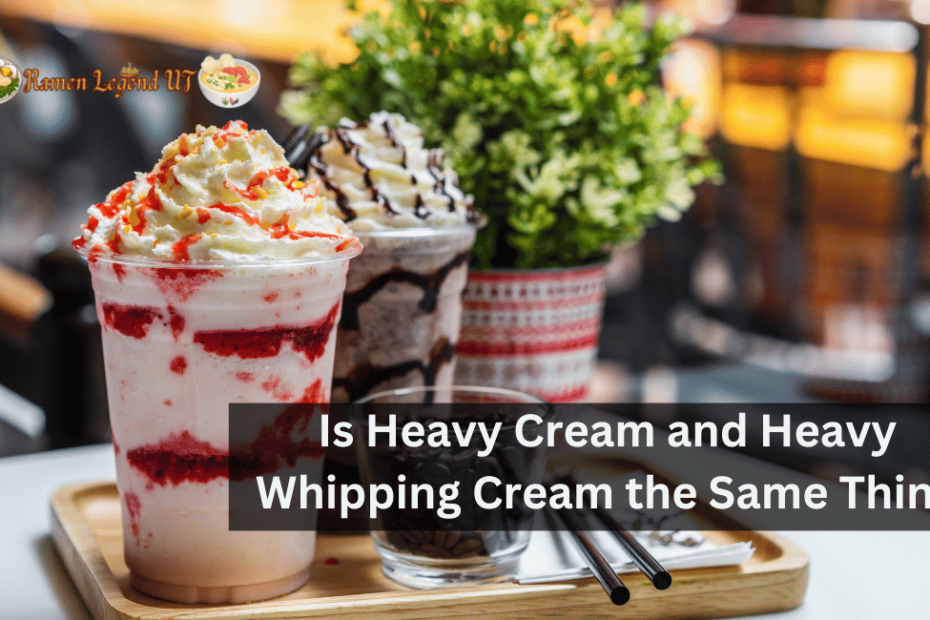 Is Heavy Cream and Heavy Whipping Cream the Same Thing
